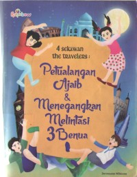 Image of Empat Sekawan The Trevelers : Petualangan Ajaib dan Menegangkan Melintasi 3 Benua