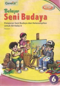 Image of Belajar Seni Budaya 6 : KTSP