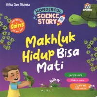 Image of Makhluk Hidup Bisa Mati : Wonderful Science Story