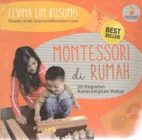 Image of Montessori di Rumah : 55 Kegiatan Keterampilan Hidup