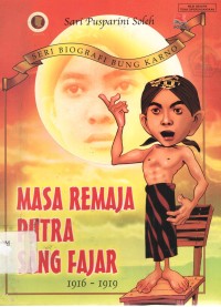 Image of Masa Remaja Putra Sang Fajar 1916-1919 : Seri Biografi Bung Karno