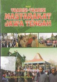 Image of Tradisi-Tradisi Masyarakat Jawa Tengah